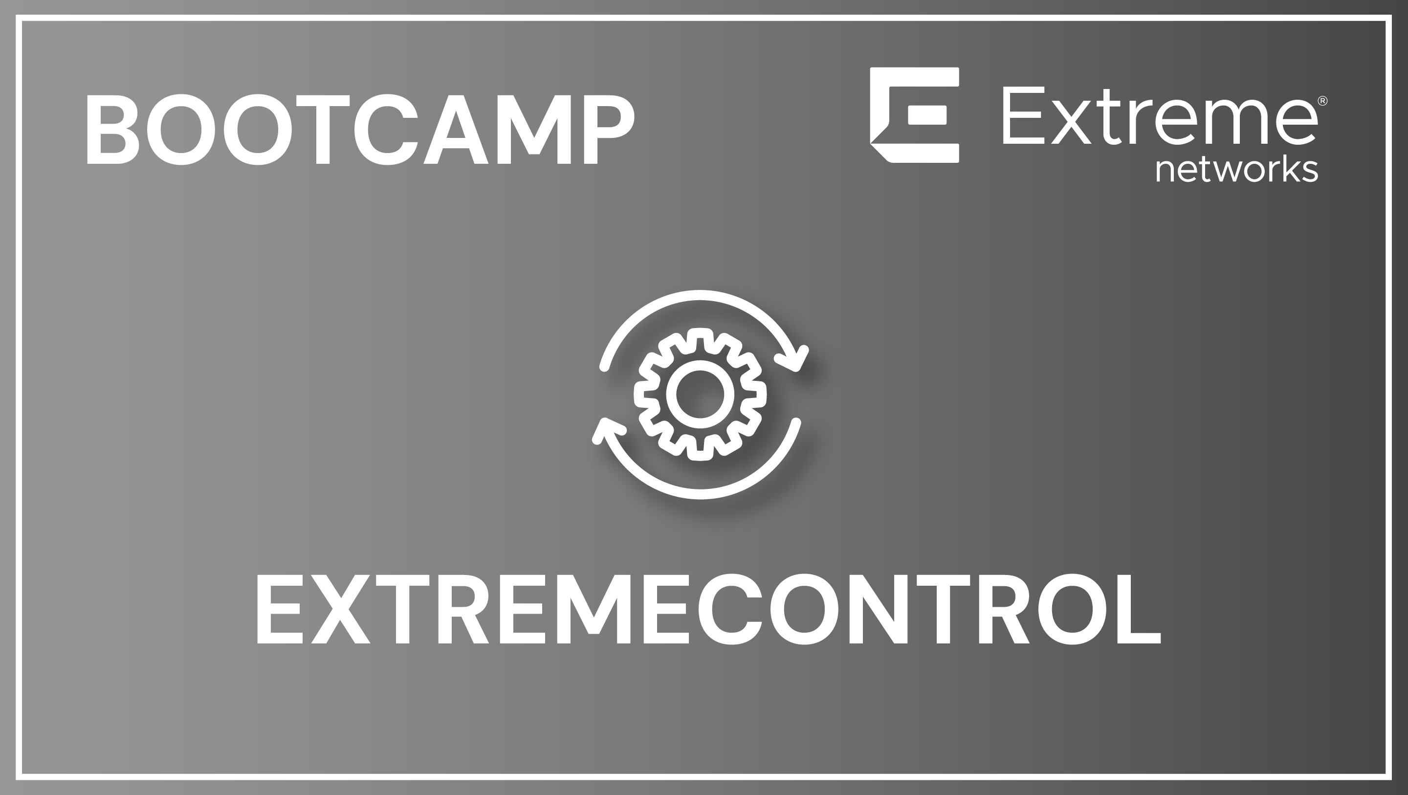ExtremeControl Bootcamp